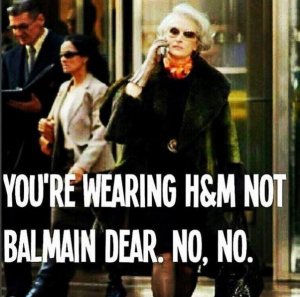 You are wearing H&M not Balmain, dear